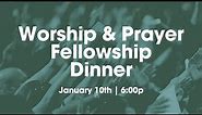 Worship and Prayer Fellowship Dinner Promo