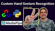 Custom Hand Gesture Recognition with Hand Landmarks Using Google’s Mediapipe + OpenCV in Python