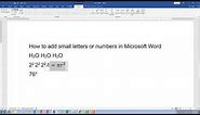 How do I get little numbers or letters in word--Adding Subscript and Superscript characters