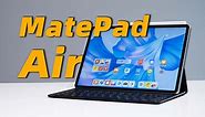 华为MatePad Air 首发上手！到底哪里「Air」了？？？