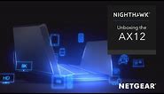 Unboxing the NETGEAR Nighthawk AX12 12-Stream Wi-Fi 6 Router | RAX120