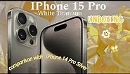 Iphone 15 pro White Titanium Vs iPhone 14 Pro Silver | Unboxing