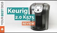 Keurig - 2.0 K575 Review