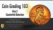 PCGS Webinar - Coin Grading 103, Part 2: Counterfeit Detection