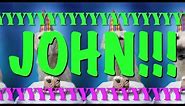 HAPPY BIRTHDAY JOHN! - EPIC Happy Birthday Song