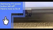 Samsung TV power button fell off? Here's how to fix it!