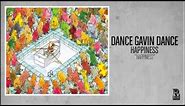 Dance Gavin Dance - Happiness