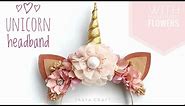DIY Unicorn Headband Tutorial Using Handmade Fabric Flower | Easy to Make