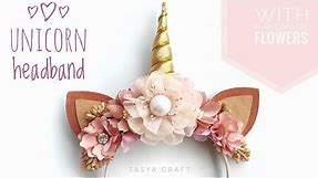 DIY Unicorn Headband Tutorial Using Handmade Fabric Flower | Easy to Make
