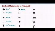 SIMBOLI MATEMATICI IN LINGUA ITALIANA - lezione 1 di 3