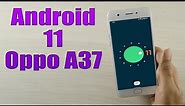 Install Android 11 on Oppo A37 (LineageOS 17.1) - How to Guide!