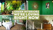 Green Interiors We’re Loving Right Now | Interior Design Trends
