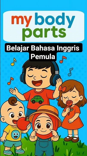 My Body Parts | English For Kids | Belajar Kosakata Bahasa Inggris Pemula Anak Tk paud sd Balita