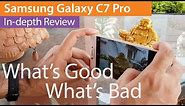 Samsung Galaxy C7 Pro Review - Worth Your Money Good & The Bad