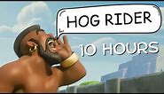 Hog Rider 10 Hours