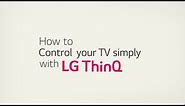 2020 LG AI TV l How to Control your TV simply with LG ThinQ