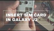 How to Insert Sim in Samsung Galaxy J2