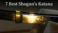 7 Best Shogun Swords in History / Miyamoto Musashi, Samurai, Katana