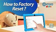 Contixo V8 & V9 Kids Tablet -How to Factory Reset Contixo Kids Tablet -Soft & Hard Factory Reset