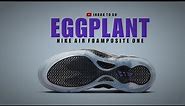 EGGPLANT 2024 Nike Foamposite One OFFICIAL LOOK AND RELEASE INFORMATION