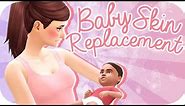 The Sims 4 | Baby Skin Replacement + Baby Mod!