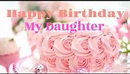 Birthday wishes for daughter|Birthday messages for daughter|Daughter's birthday greetings, blessings