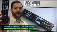 INSIGNIA NSRMTSAM17 For Samsung TV Remote - www.ReplacementRemotes.com