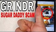 ✅ Grindr Sugar Daddy Scam - How It Works 🔴