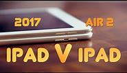 2017 iPad vs iPad Air 2