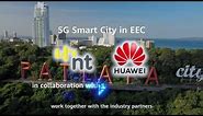 First 5G Smart City in EEC -by National Telecom & Huawei