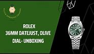 Rolex Datejust 36mm Jubilee (Olive Dial) - Unboxing