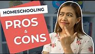Pros and Cons of Homeschooling