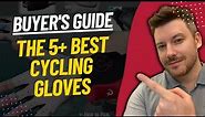 TOP 5 BEST CYCLING GLOVES: Best Cycling Glove Review (2023)
