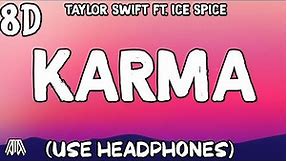 Taylor Swift Ft. Ice Spice - Karma ( 8D Audio ) - Use Headphones 🎧