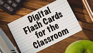 20 Amazing ways to use digital flashcards in your classroom