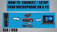 How to connect / Setup your microphone on your PC