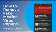 How to Remove Fake McAfee Virus Popup Notifications