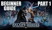 Star Wars Galaxy of Heroes - Beginner Guide Part 1 - How to get started plus Tips / Tricks!