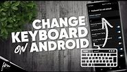 How to change Keyboard on Android