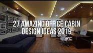 🔴 27 Amazing OFFICE CABIN DESIGN Ideas 2019