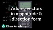 Breaking down vectors into components | Vectors | Precalculus | Khan Academy