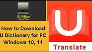 How to Download U Dictionary for PC Windows 10, 11