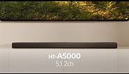 Sony | HT-A5000 5.1.2ch Dolby Atmos Soundbar | Product Video
