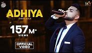 Adhiya (Official Video) | Karan Aujla | YeahProof | Street Gang Music| Latest Punjabi Songs | Sky