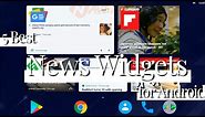 5 Best NEWS Widgets for Android