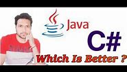 C# vs Java: Which Is Better? | Which one to choose? | C# vs Java Differences | C# - Java History