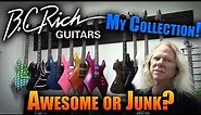 Is My B.C. Rich Guitar Collection Awesome or Junk?