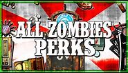 ALL CALL OF DUTY ZOMBIES PERKS - (WAW - BO3 ZOMBIES)