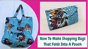 How To Make Shopping Bags That Folds Into A Pouch/Reusable Foldable Grocery Bag/Compact Ecobag