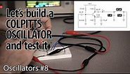 Demonstration and Discussion of Colpitts Oscillator (8 - Oscillators)